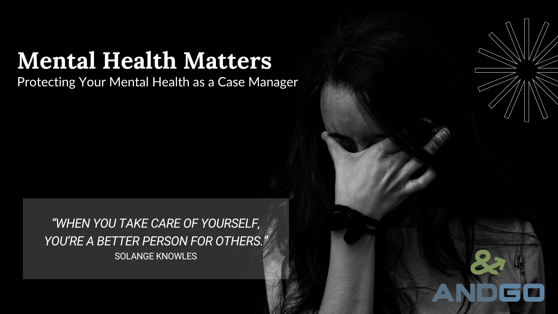 Mental Health Matters: Protecting Your Mental Health as a Case Manager