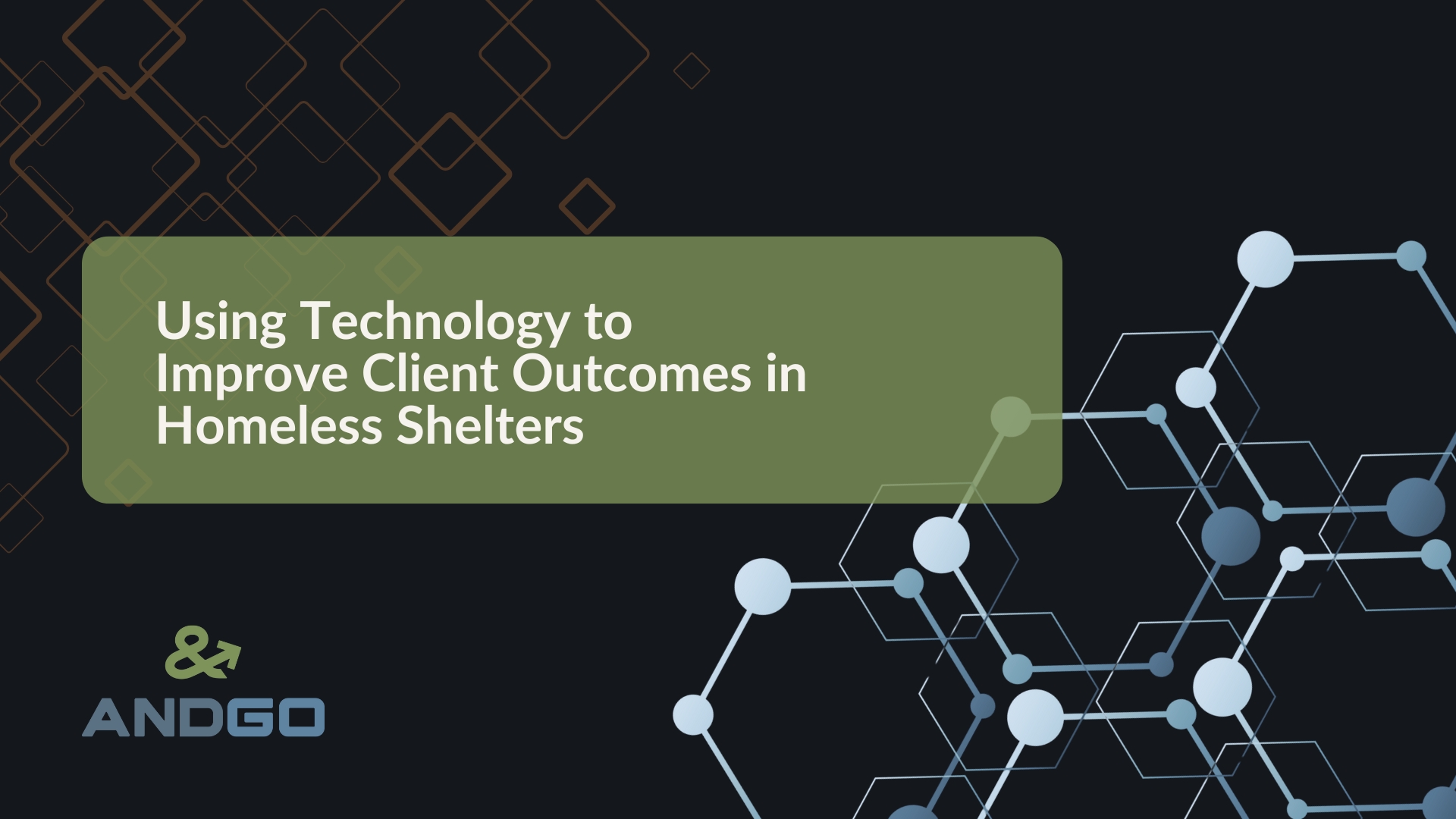 Using Technology to Improve Client Outcomes in Homeless Shelters