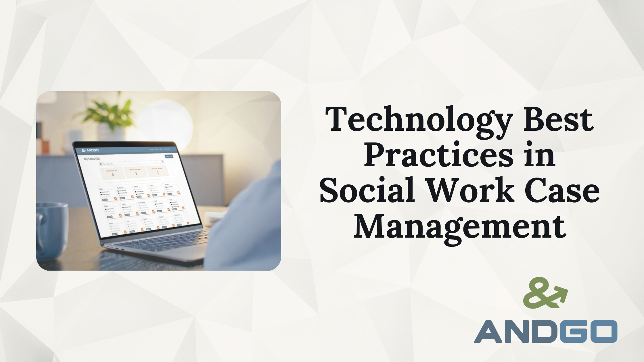 Technology Best Practices in Social Work Case Management